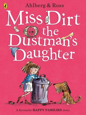 cover image of Miss Dirt the Dustman's Daughter